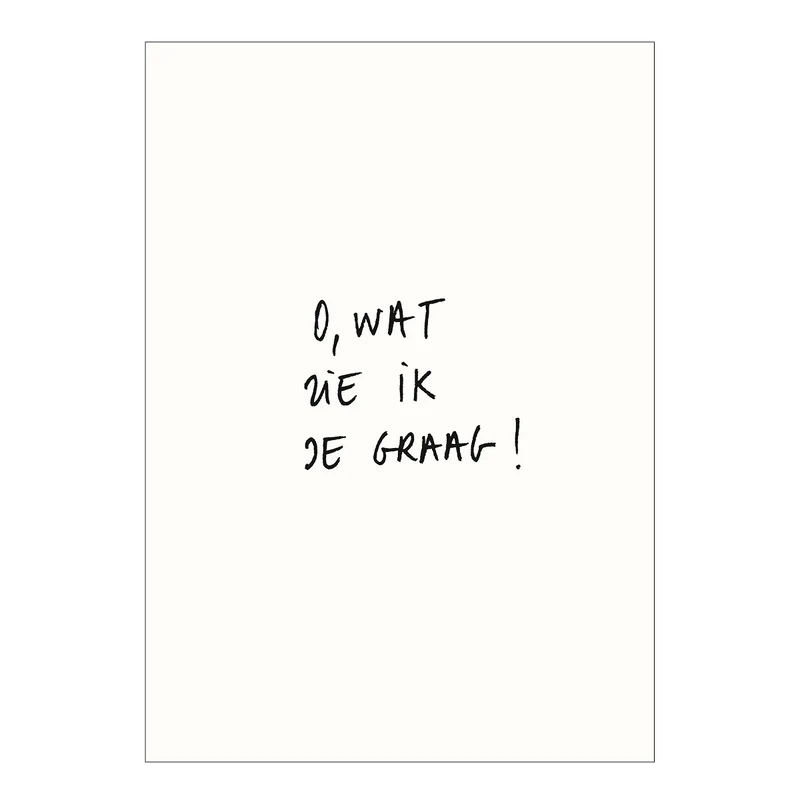 postkaart O wat zie ik je graag